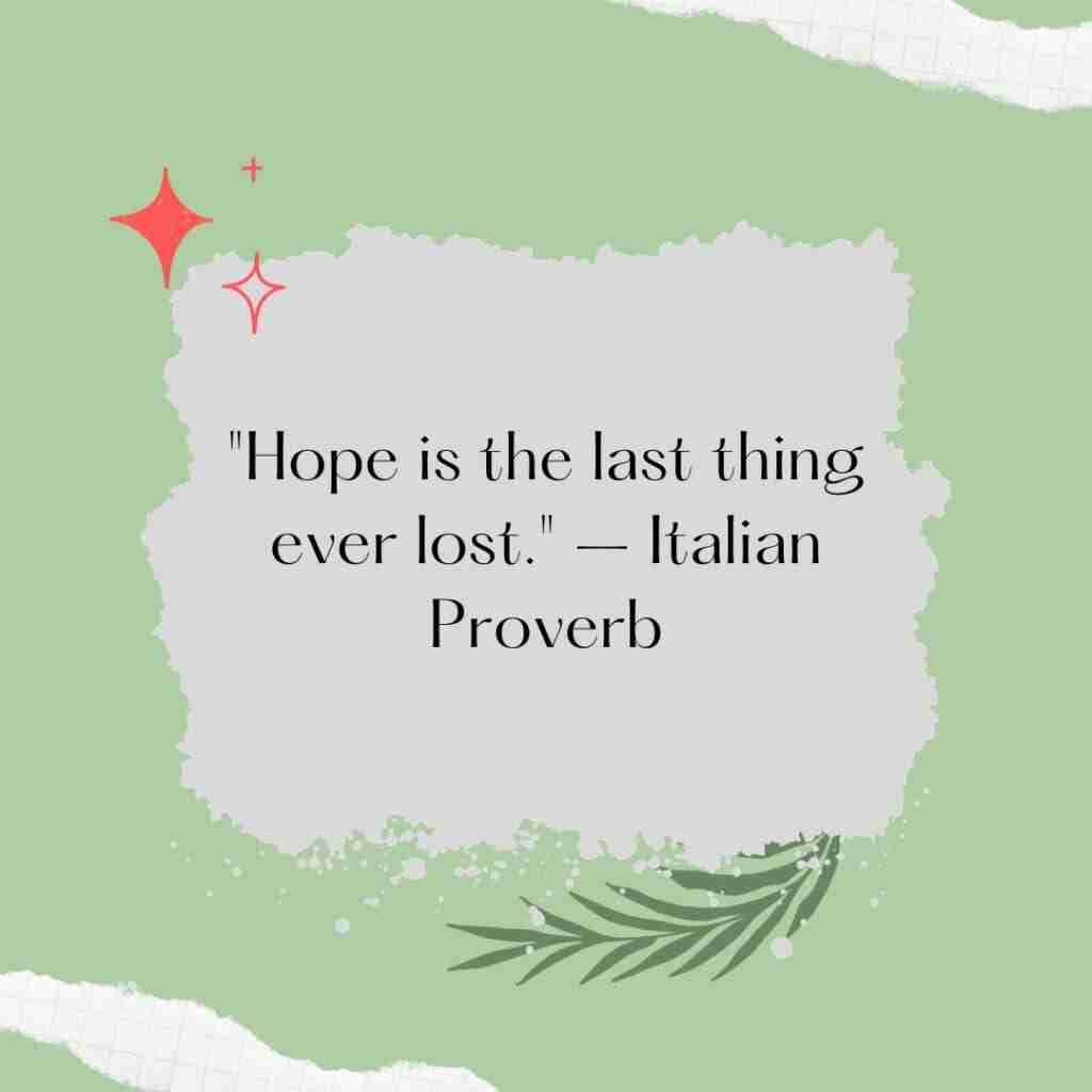 An Italian proverb about hope on a green background.