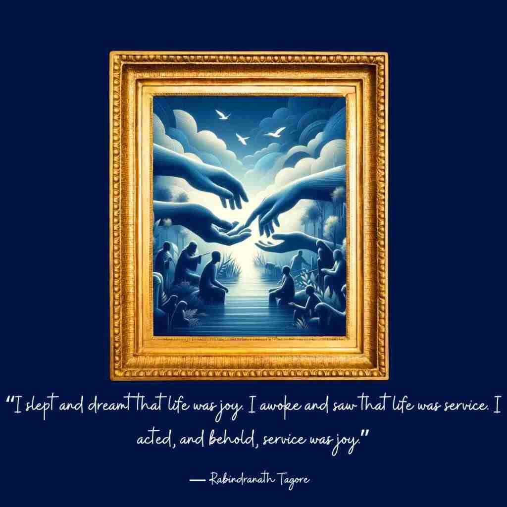 DharmaQuotes-Tagore - Resilient Stories Gold-framed image of people gathered at a river and giant hands reaching across the sky in compassion and giving, with a dharma quote by Tagore that reads "I slept and dreamt that life was joy. I awoke and saw that life was service. I acted, and behold, service was joy."