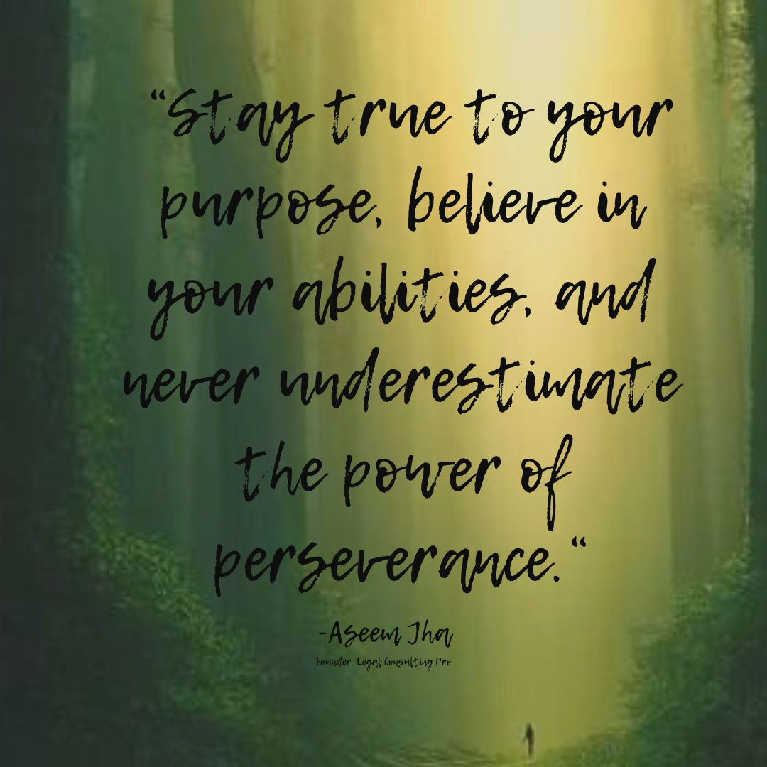 AI illustration of light coming through a dense green forest of tall trees and a very small person walking a path at their base, with a quote that reads "Stay true to your purpose, believe in your abilities, and never underestimate the power of perseverance."