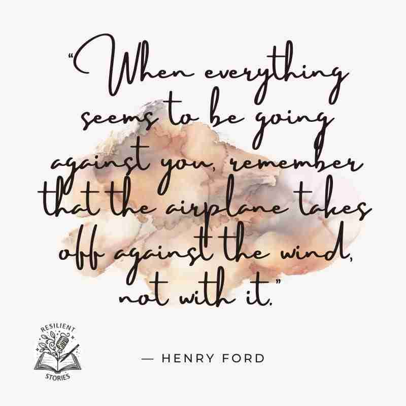 Additional-Resilience-Quotes - Resilient Stories alt=""