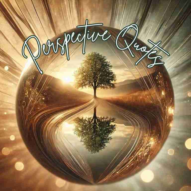 An AI generated image of an artistic tree reflected in a serene, mirrored landscape, symbolizing the concept of perspective. The scene is framed within a circular, lens-like structure with radiant light beams, emphasizing clarity and reflection. Overlaid text reads 'Perspective Quotes' in elegant, flowing typography, capturing the theme of shifting viewpoints and self-awareness.