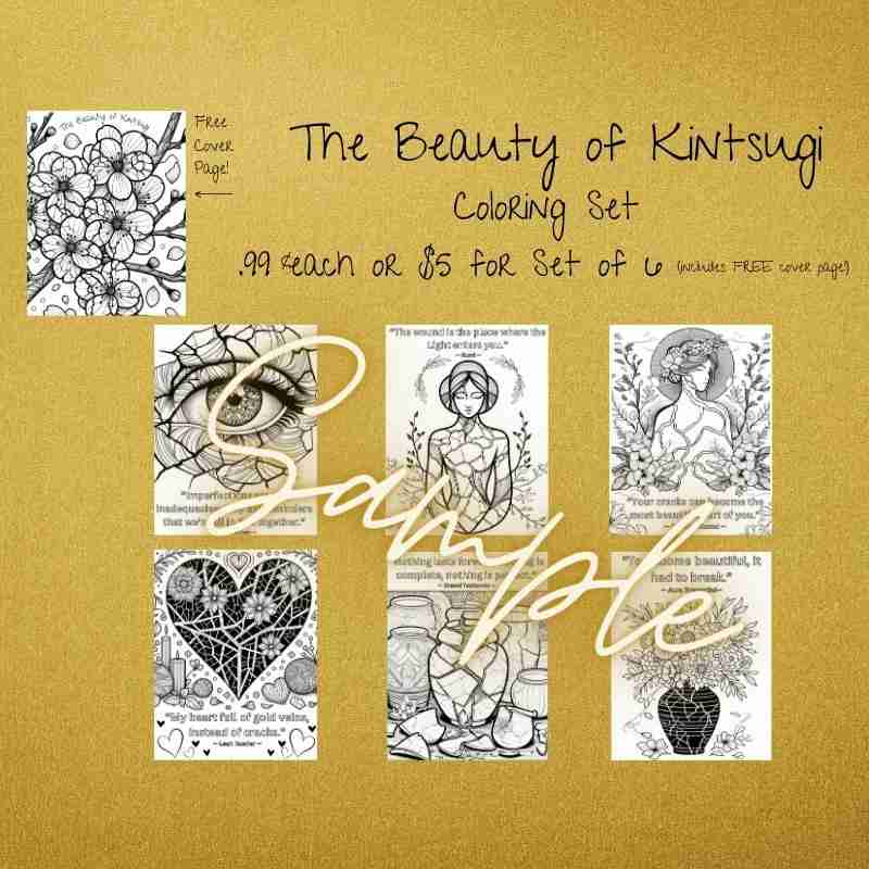 KintSet (800 x 800 px) (1) - Resilient Stories An image depicting our Kintsugi adult coloring set featuring some healing quotes.