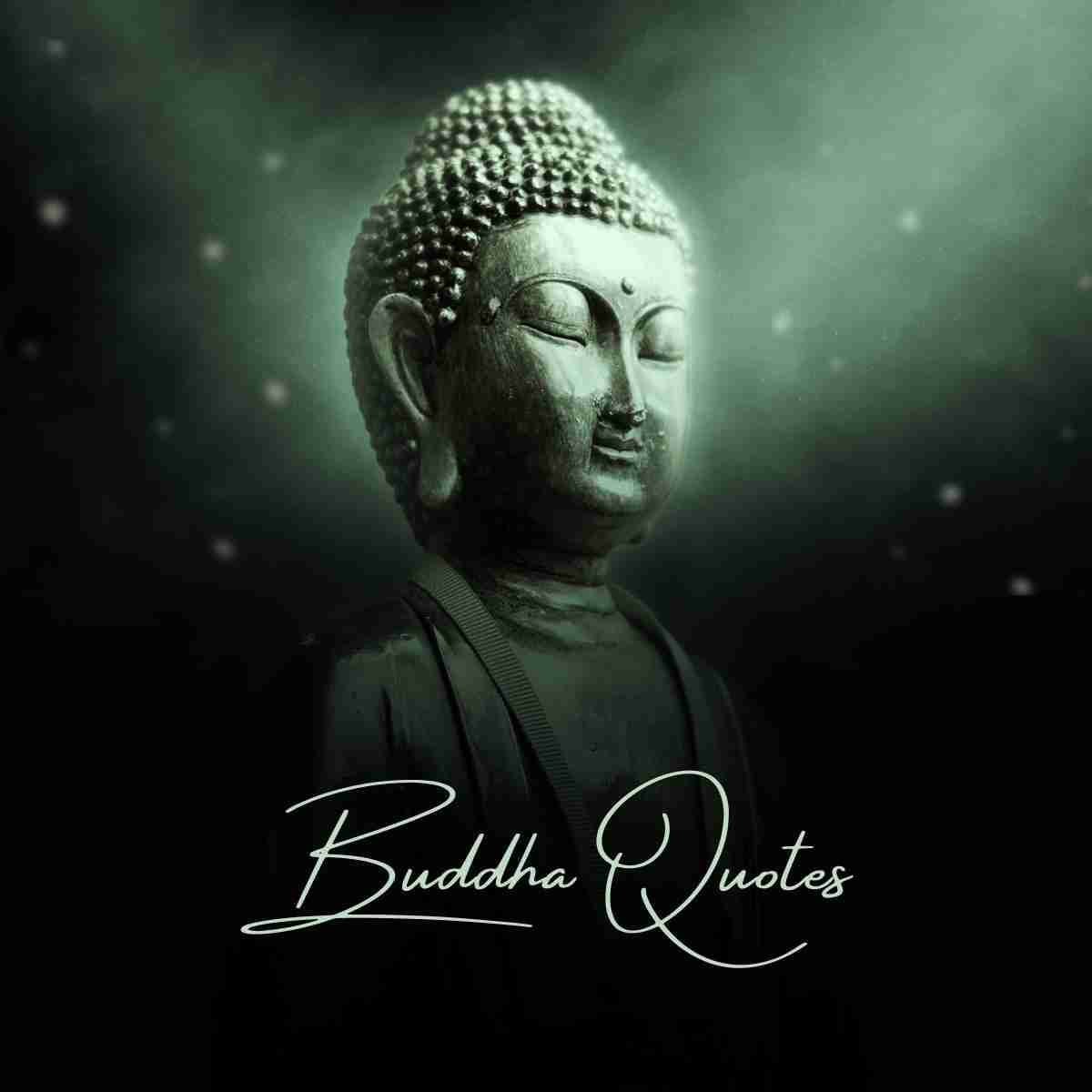An image of a Buddha statue bathed in soft green and black glow with the words Buddha Quotes elegantly written on it.