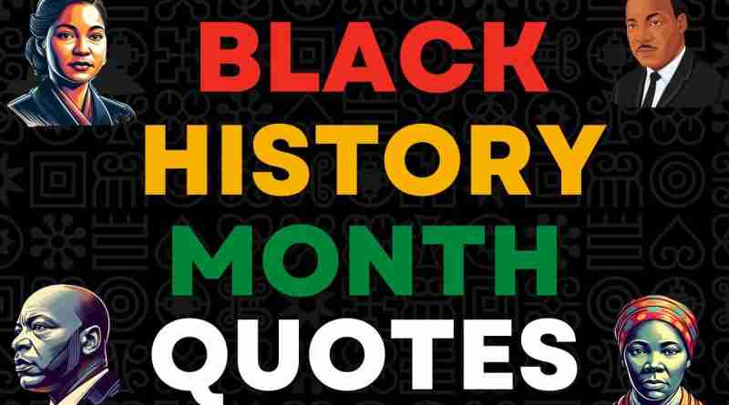 The words Black History Month Quotes appear on a image with Dr. Martin Luther King, Jr. John Lewis, Rosa Parks, and Harriet Tubman.