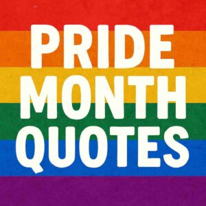 AI-generated image of a rainbow flag background and the text "Pride Month Quotes"