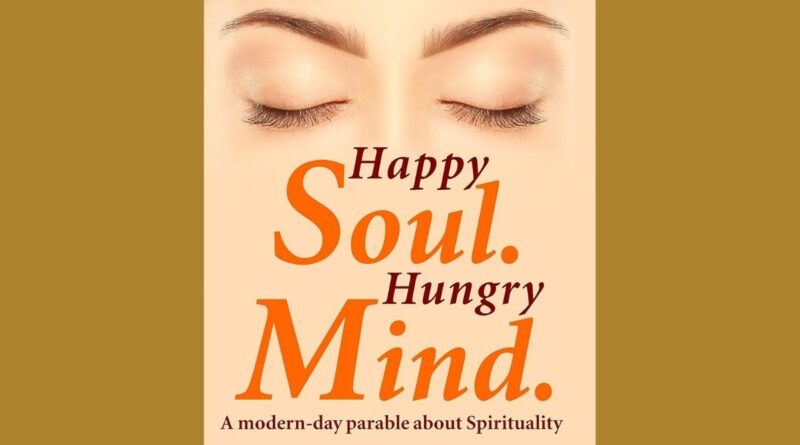 A cover of Ravi Kathuria's book, Happy Soul, Hungry Mind.