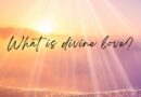 A photo of light breaking across a sun rise. "What is divine love?" appears in the clouds.